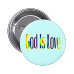 God Is Love Pinback Buttons