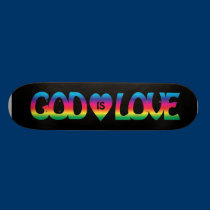 God Is Love Skateboard skateboards