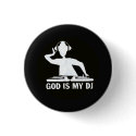 God is My DJ! buttons