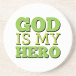 God is my hero drink coaster