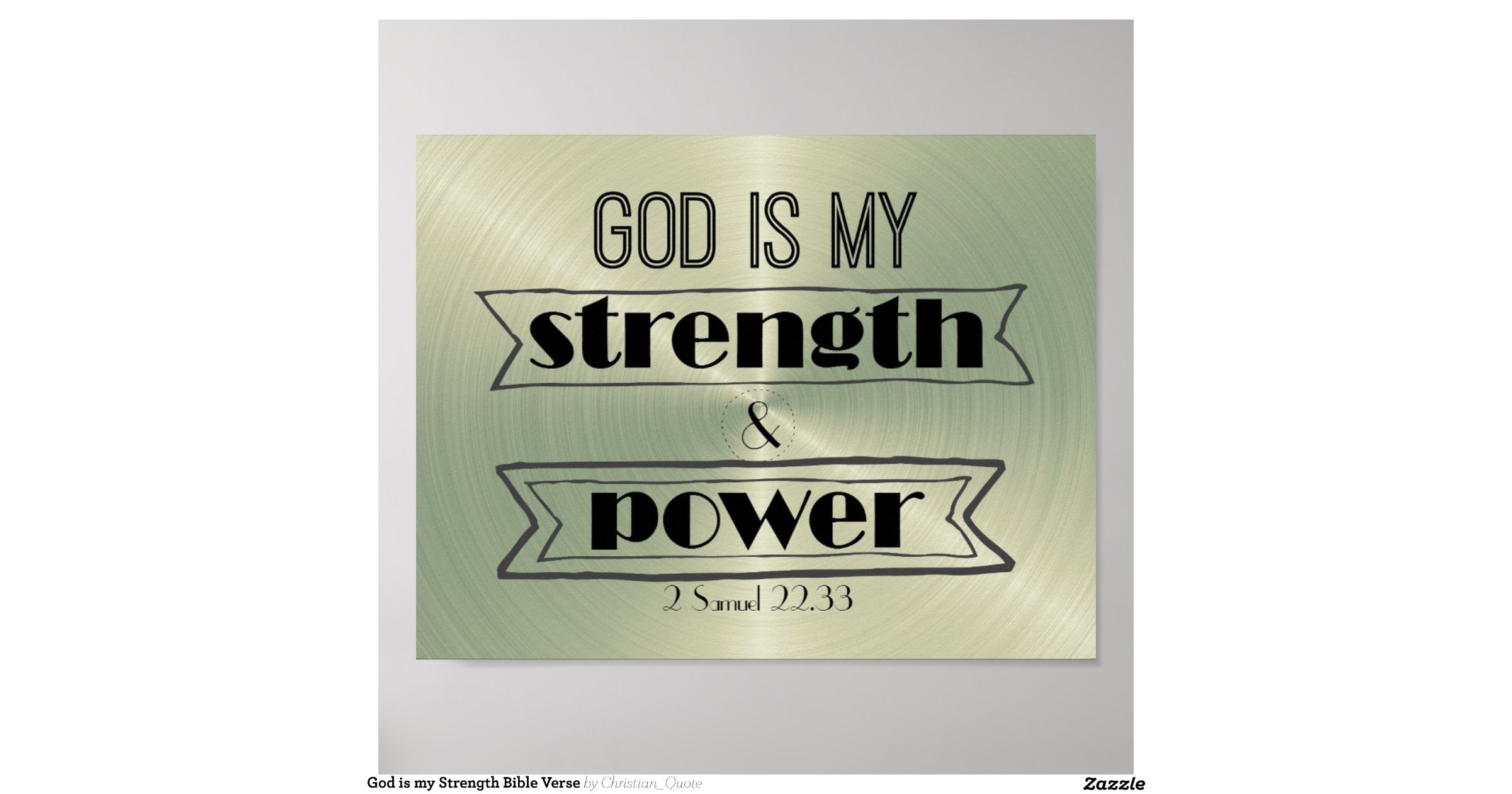 god_is_my_strength_bible_verse_posterr86e6fa2425834b00b15f5de0d59f1656