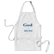 God is not a Dirty Word Apron