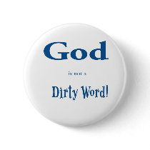 God is not a Dirty Word buttons by DecorativeWallDecor God is not a Dirty Word buttons