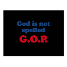 God is not spelled GOP Postcard