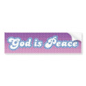 God Is Peace bumper stickers