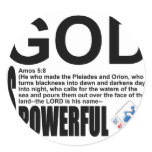 God Is Powerful - Amos 5:8 Stickers