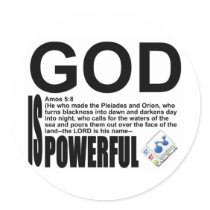 God Is Powerful - Amos 5:8 Stickers