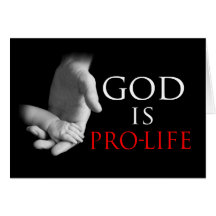 God Is Pro-Life Greeting Cards