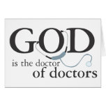 God is the Doctor of doctors cards