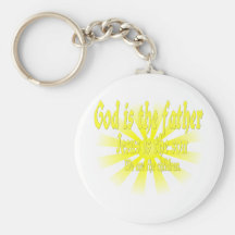 God is the father Jesus is the son Keychains