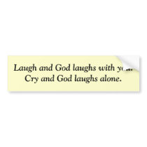 God laughs bumper stickers