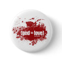 GOD = LOVE buttons by princess_dollhead GOD = LOVE buttons