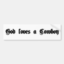 God loves a Cowboy Bumper Sticker