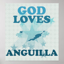 God Loves Anguilla Posters