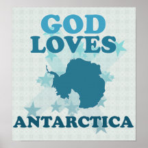 God Loves Antarctica Posters