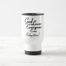 God Loves Babysitters! Coffee Mugs