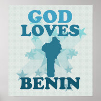 God Loves Benin Posters