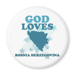 God Loves Bosnia Herzegovina Refrigerator Magnets