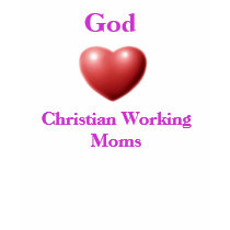 God Loves Christian Working Moms T-Shirt w/ Verse