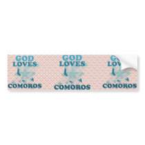 God Loves Comoros Bumper Stickers