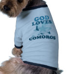 God Loves Comoros Doggie Tshirt