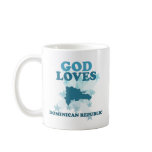 God Loves Dominican Republic mugs