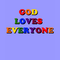God Loves Everyone T-Shirt