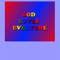God Loves Everyone T-Shirt