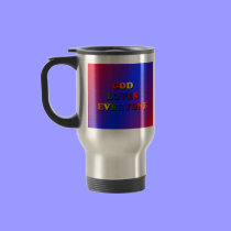 God Loves Everyone Travel Mug