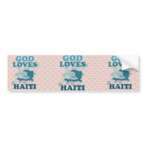God Loves Haiti Bumper Stickers