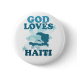 God Loves Haiti buttons