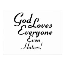 God Loves Haters! Post Cards