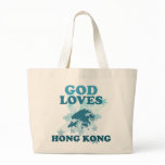 God Loves Hong Kong bags