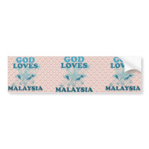 God Loves Malaysia Bumper Stickers