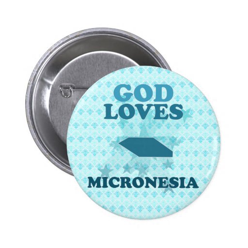 God Loves Micronesia Pins