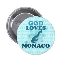 God Loves Monaco Pinback Button