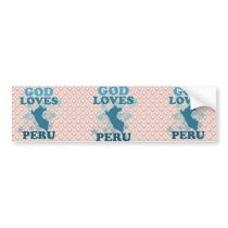 God Loves Peru Bumper Sticker