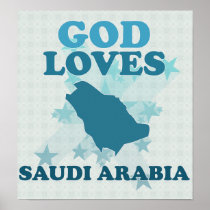 God Loves Saudi Arabia Posters