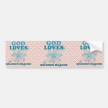 God Loves Solomon Islands Bumper Sticker