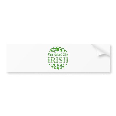 god_loves_the_irish_bumper_stickers-p128358801341616370en8ys_400.jpg