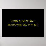 God Loves You posters