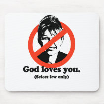 God Loves You. (select few only) Mousepads
