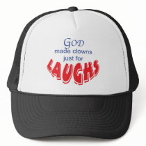 God made clowns just for laughs hat by tfraymond God made clowns just for laughs hat