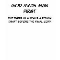 GOD MADE MAN FIRST t-shirts