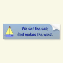 God makes the wind - Bumper Sticker