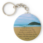 God moves in a mysterious way QUOTATION Keychains
