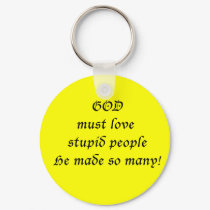 God must love... keychains