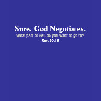 God Negotiates t-shirt