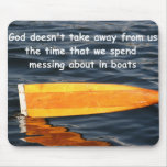 God not taking time from boaters, mousemat mouse pads