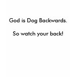 God or Dog? t-shirts